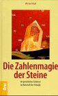 Produkt-Bild: Die Zahlenmagie der Steine. Ihr pers&ouml;nlicher Schl&uuml;ssel zur Botschaft der Kristalle