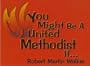 You Might Be a United Methodist If...