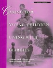 Image of: Caring for Young Children Living With Diabetes: Parent Manual