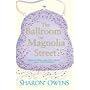 The Ballroom on Magnolia Street