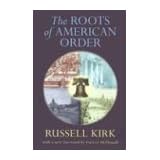 Roots Of American Orderby Russell Kirk