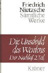 Die Unschuld des Werdens, 2 Bde., Bd.2 - Friedrich Nietzsche