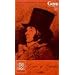 Goya, Francisco de: Mit Selbstzeugnissen und Bilddokumenten