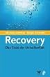Recovery. Das Ende der Unheilbarkeit