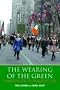 The Wearing of the Green: History of St. Patrick's Day The Wearing of the Green: History of St. Patrick's Day