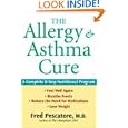 The Allergy and Asthma Cure: A Complete 8-Step Nutritional... by Fred, M.D. Pescatore
