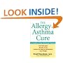 The Allergy and Asthma Cure: A Complete 8-Step Nutritional Program