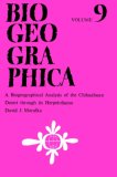 Biogeographical Analysis of the Chihuahuan Desert Through Its Herpetofauna (Biogeographica)