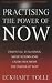 Practising the Power of Now