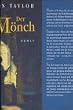 Der M�nch. Das Leben des Bruders Duscath von ihm selbst erz�hlt