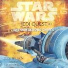 Review Lucas Books  / Star Wars - The Dangerous Games (Jedi Quest)
