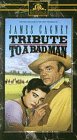 Tribute to a Bad Man [VHS]