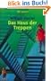 Das Haus der Treppen: F�nf junge Menschen k�mpfen ums �berleben