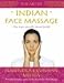 The Art of Indian Face Massage