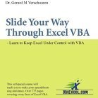 Slide Your Way Through Excel VBA: Learn to Keep Excel Under Control with VBA (Visual Training)