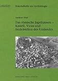 Produkt-Bild: Das r&ouml;mische Jagsthausen. Kastell, Vicus und Siedelstellen des Umlandes