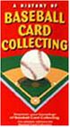 History of Baseball Card Collecting