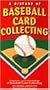History of Baseball Card Collecting [VHS]