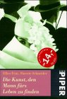 Die Kunst, den Mann f&uuml;rs Leben zu finden - The Rules. - Ellen Fein, Sherrie Schneider