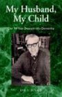 My Husband, My Child: Our 14-Year Descent into Dementia