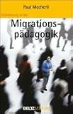 Einf&uuml;hrung in die Migrationsp&auml;dagogik (Beltz Studium) - Paul Mecheril