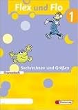 Produkt-Bild: Flex und Flo 1. Themenheft Sachrechnen und Gr&ouml;ssen 1: Baden-W&uuml;ttemberg, Berlin, Brandenburg, Bremen, Hamburg, Hessen, Mecklenburg-Vorpommern, ... Sachsen-Anhalt, Schleswig-Holstein, Th&uuml;ringen