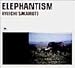 ELEPHANTISM