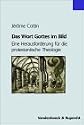 Das Wort Gottes im Bild