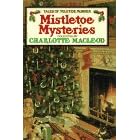 Mistletoe Mysteries: Tales of Yuletide Murder
