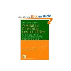 Qualit�t im E-Learning aus Lernersicht: Grundlagen, Empirie und Modellkonzeption subjektiver Qualit�t