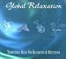 Books : Global Relaxation: Traditional Music for Relation & Meditation : Zimbabwe, India, Spain, the Andes