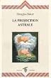La Projection astrale