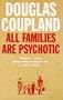 All Families Are Psychotic