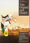 Vom Original zum Modell, Die gro�en Kreuzer - Von der Tann, Moltke-Klasse, Seydlitz, Derfflinger-Klasse: Von der Tann, Moltke-Klasse, Seydlitz, Derfflinger-Klasse. Eine Bild- und Plandokumentation