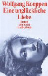 Produkt-Bild: Eine ungl&uuml;ckliche Liebe: Roman (suhrkamp taschenbuch)