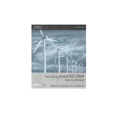 Harnessing Autocad 2004 Exercise Manual