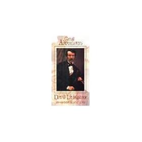 David Livingstone: Journey to the Heart of Africa (Great Adventurers) [VHS]