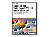 Microsoft Windows 2000 im Netzwerk - reference book - CD - German