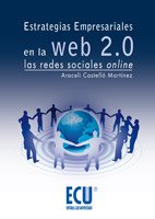 Estrategias empresariales en la Web 2.0. Las 