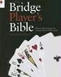 The Bridge Player's Bible: Illustrated Strategies for Staying Ahead of the Game