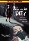 Who Saw Her Die?