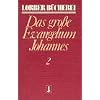 Johannes, das grosse Evangelium: Johannes, das gro�e Evangelium, 11 Bde., Kt, Bd.2