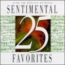 Sentimental Favorites (25) by Frank Morelli, Jost Michaels, Isaac Albeniz, Alexander Borodin, and Frederic Chopin