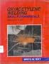 Oxyacetylene Welding: Basic Fundamentals