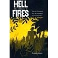 Hell Without Fires: Slavery, Christianity, and the Antebellum Spiritual Narrative (History of African-American... by YOLANDA PIERCE