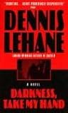 Darkness, Take My Hand (Patrick Kenzie/Angela Gennaro Novels)