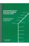 Developing quality practice learning in social work : a straightforward guide for practice teachers and supervisors