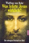 Produkt-Bild: Was lehrte Jesus wirklich? Die verborgene Botschaft der Bibel.