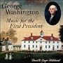 George Washington: Music for First President