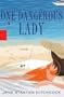 One Dangerous Lady